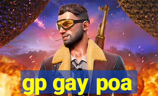 gp gay poa